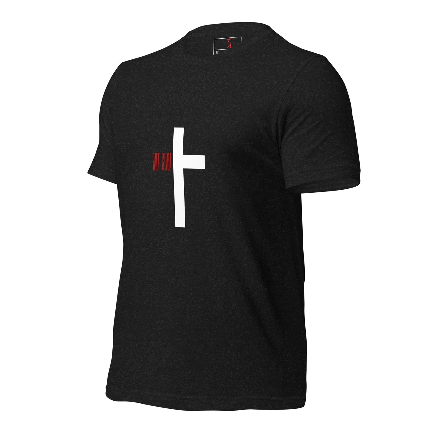 Unisex But God Cross t-shirt