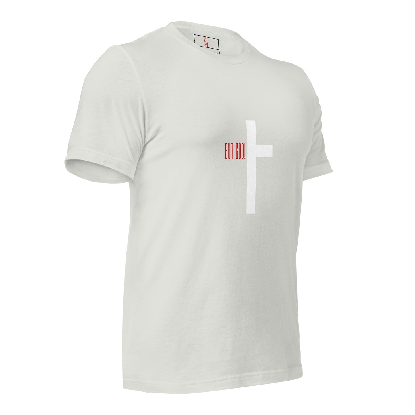 Unisex But God Cross t-shirt