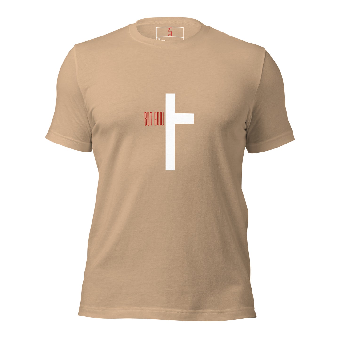 Unisex But God Cross t-shirt